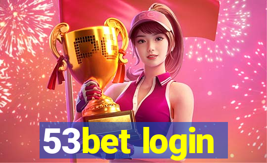 53bet login